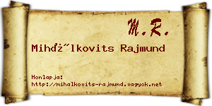 Mihálkovits Rajmund névjegykártya